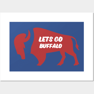 lets go buffalo Posters and Art